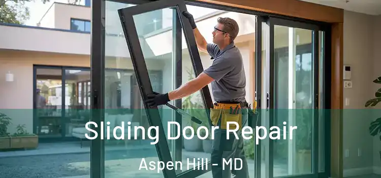  Sliding Door Repair Aspen Hill - MD